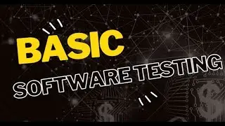 Learn Basic Software Testing Concept in Just 1.24 Hr