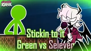 Stickin to it pero es Green vs Selever | Friday Night Funkin