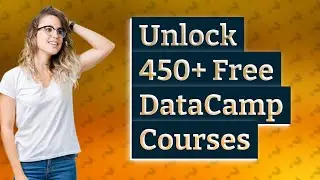 How Can I Access Over 450 Free DataCamp Courses with Certificates?