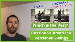 Russian Kettlebell Swing vs American Kettlebell Swing Which is Better