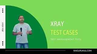 Jira Xray Test Cases | Xray Test Management Tool | Jira with Xray