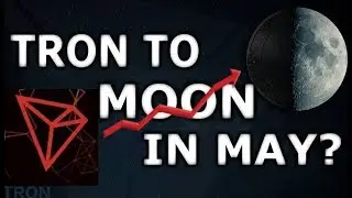 BUY TRON BEFORE MAINNET LAUNCH (31st May) - TRX TO MOON IN MAY?