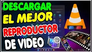 DESCARGA el Mejor REPRODUCTOR de VÍDEO - VLC Media Player GRATIS 2022