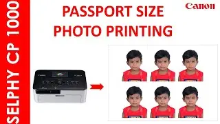 SELPHY CP1000 PASSPORT SIZE PHOTO PRTINT