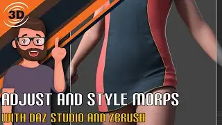 6. Adjustment and Style Morphs in DAZ Studio using ZBrush