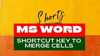 How to merge cells in ms word using shortcut key 