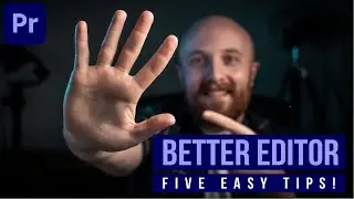 FIVE Simple Tricks for BETTER EDITING - Adobe Premiere Pro CC Tutorial