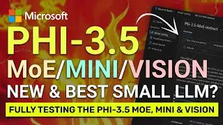 Phi-3.5 (MoE, Mini & Vision) : The NEW BEST Small Model is finally here! (Beats Llama-3.1, Mistral)