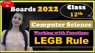 #8 Boards-2022 | Class 12th Computer Science | Working With Function |  LEGB Rule | Lovejeet Maam