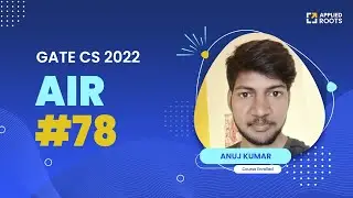 Anuj Kumar -  GATE CS 2022 AIR-78 | Course Enrolled | GATE APPLIED ROOTS | Mentor-Mr.Subba Rao