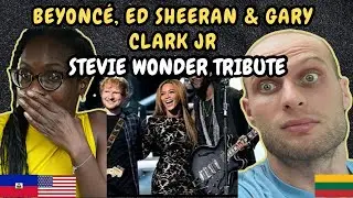 REACTION TO Beyoncé, Ed Sheeran and Gary Clark Jr - A Tribute to Stevie Wonder | FIRST TIME WATCHING