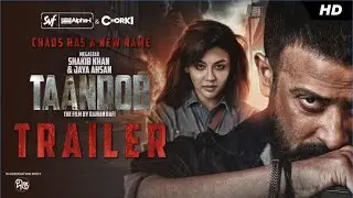 Taandob (তাণ্ডব) Trailer | Shakib Khan | Raihan Rafi | Sabila Nur| Deepto TV |  Alphai  Chorki | SVF