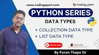 Collection Data Type and List Data Types in Python | Python Tutorial For Beginners - #7 Codingxpert
