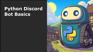 Python Discord Bot Basics Tutorial