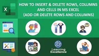 How To Insert & Delete Rows, Columns and Cells In MS Excel || Add or Delete Rows and Columns