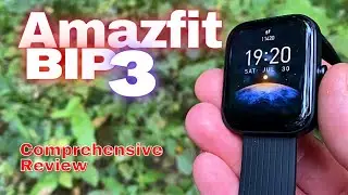 AMAZFIT BIP 3 Comprehensive Review | Not Excited