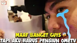 PENSIUN MAIN OME TV, MAKASIH BANYAK BUAT SEMUA NYA - OME TV INTERNASIONAL
