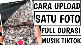 How to Upload Long Photos on TikTok to Make the Music Full