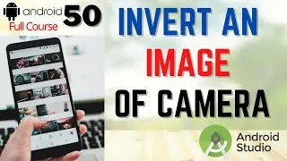 How to invert an Image in Android Studio | Invert Image App in Android | Invert Image Effect