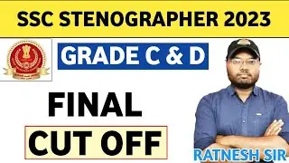 SSC STENO 2023 FINAL EXPECTED CUT OFF GRADE C & GRADE D. SSC STENO🔥 FINAL CUTOFF. 