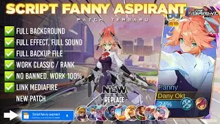 Script Skin Fanny Aspirant - Blade Of Kibou No Password | Full Effect Voice