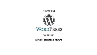 Demo: How to put a WordPress site on Maintenance mode using a plugin?