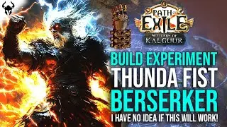 PROJECT THUNDA FIST! Doryani's Fist Zerker IDEA (NOT TESTED YET!) | PoE 3.25 Settlers of Kalguur