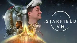 How to play STARFIELD in virtual reality! Tutorial and gameplay