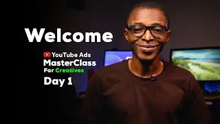 YouTube Ads MasterClass - Day 1