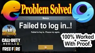 Emulator Failed to login Problem Solved || how to fix login failed in Gameloop /Tecent buddy