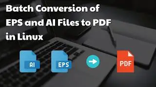 How to Batch Convert EPS and AI Files to PDF in Linux