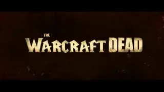 The Warcraft Dead