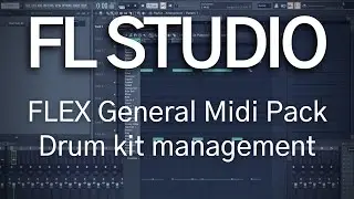 FLEX General Midi Pack dealing with Drum Kits