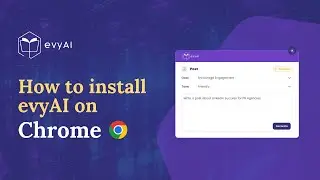 How to Install evyAI on Chrome and start Posting, Engaging, and Messaging