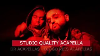 NAV, Lil Baby - Don't Need No Friends (Acapella HQ)
