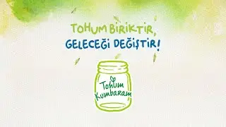 TOHUM BİRİKTİR GELECEĞİ DEĞİŞTİR! | KÜÇÜK BİR TOHUMDAN SEBZE VE MEYVEYE DÖNÜŞÜMÜN HİKÂYESİ