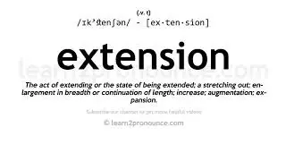 Pronunciation of Extension | Definition of Extension