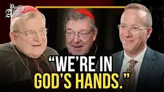 What Cardinal Pell Told Me Before He Died w/ Cardinal Burke