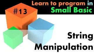 #13 Learn Small Basic Programming - String Manipulation