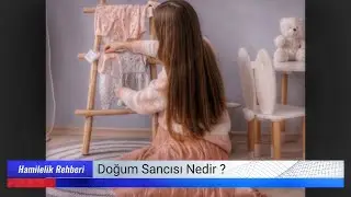 Doğum sancısı nedir ? Hamilelik de doğum sancısı nasıl olur ?