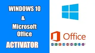 Latest Windows 10 Microsoft Office All In One Activator 100% Working