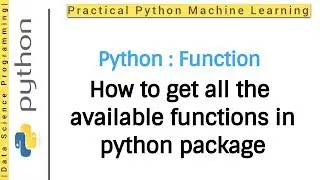 Python Tutorial 9 - Function | How to Get all the available functions in Python Package