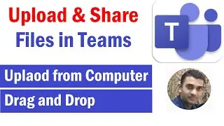How to Upload and Share Files in Microsoft Teams | How to Share a File in Teams | 