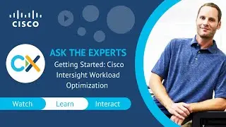 Ask the Experts Sessions : Getting Started: Cisco Intersight Workload Optimization