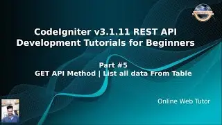 Learn CodeIgniter (v3.1.11) Rest API Development for beginners #5 GET API Method | List all Data