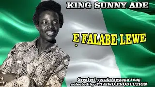 KING SUNNY ADE-E FALABE LEWE