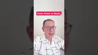 İRADE AHLAK VE BEYİN