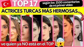 Las 17 Actrices MÁS HERMOSAS de NOVELAS TURCAS 😍🇹🇷 Ve QUIÉN GANÓ entre 2100 comentarios 😱
