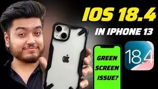 iOS 18.4 update in iPhone 13🔥Should you update? Green screen issue?