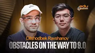 OBSTACLES ON THE WAY TO 9.0 | Dilshodbek Ravshanov | Edu Podcast 29-son